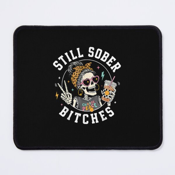 Item preview, Still Sober Bitches Messy Bun Drinking Coffee Skeleton designed and sold by MatherFisher.