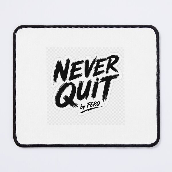Item preview, Never Quit | Motivational Brush Style Sticker by FERO designed and sold by FeRo2008.