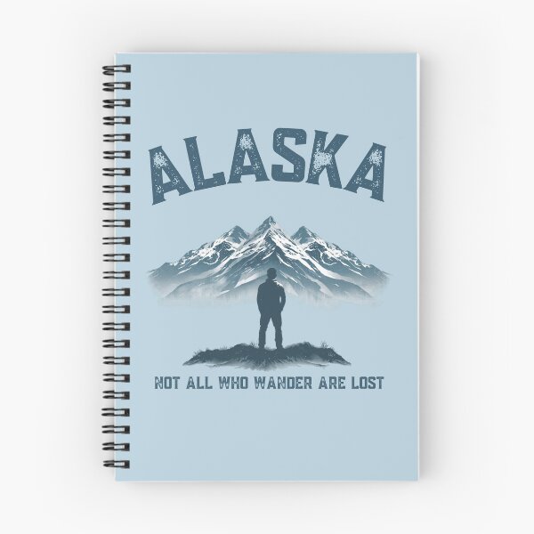 Item preview, Alaska, not all who wander are lost designed and sold by AlaskaExtreme.