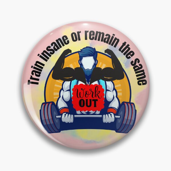Item preview, Train Insane or Remain the Same Workout Gym Motivation Fitness Design designed and sold by Palette _Vibes.