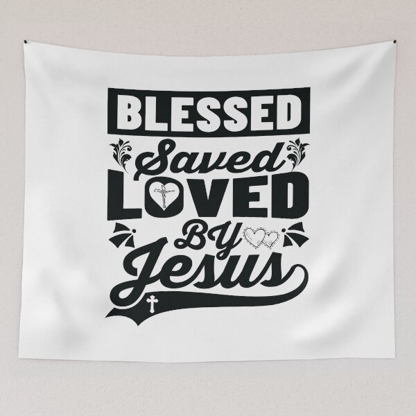 Item preview, Blessed Saved Loved By Jesus designed and sold by Awarrie.