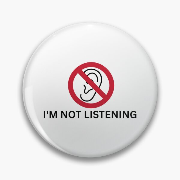 Item preview, I'm not listening designed and sold by SWETA HALDER.