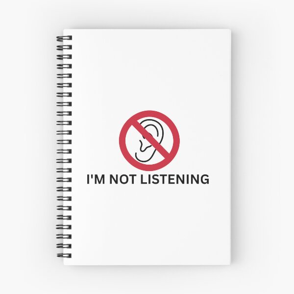 Item preview, I'm not listening designed and sold by SWETA HALDER.