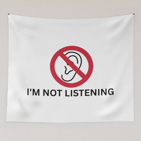 Item preview, I'm not listening designed and sold by SWETA HALDER.