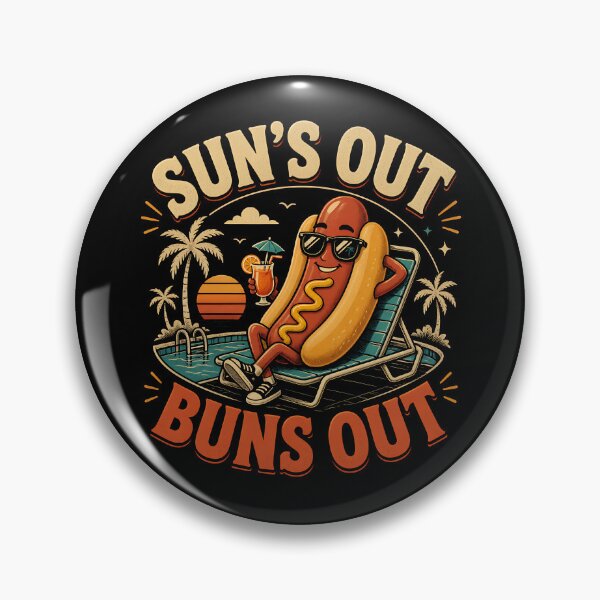 Item preview, Sun's Out Buns Out Funny Hot Dog Gear designed and sold by DynamicDesign.
