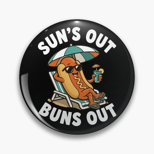 Item preview, Sun's Out Buns Out Funny Hot Dog Gear designed and sold by DynamicDesign.