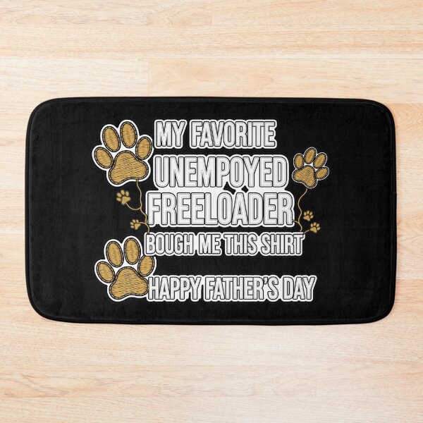 Item preview, Favorite Unemployed Freeloader Father's Day designed and sold by GiaoCalonas.