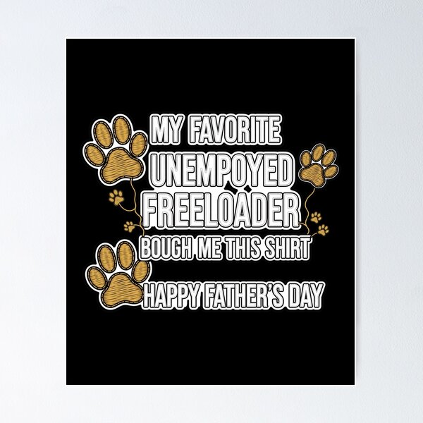 Item preview, Favorite Unemployed Freeloader Father's Day designed and sold by GiaoCalonas.