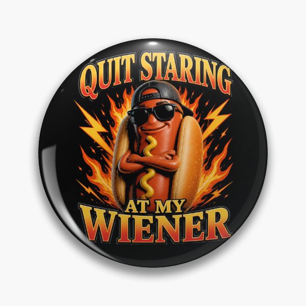Item preview, Quit Staring At My Wiener Funny Hot Dog Gear designed and sold by DynamicDesign.