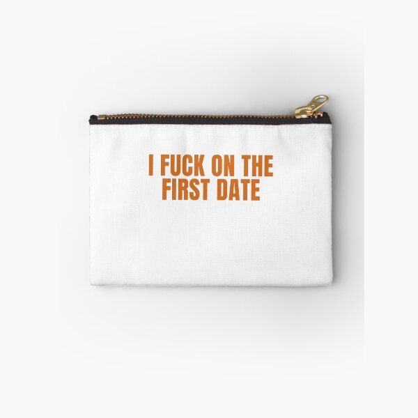 Item preview, I Fuck On The First Date designed and sold by Odar.