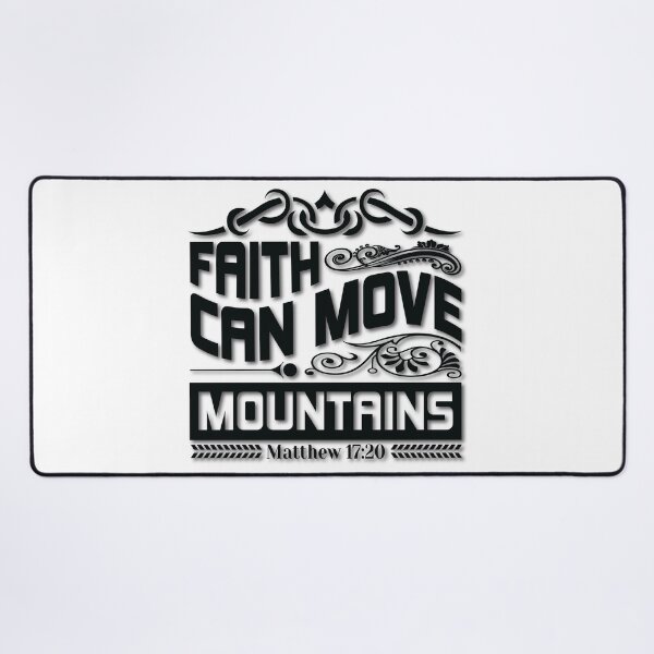 Item preview, Faith Can Move Mountains designed and sold by Awarrie.