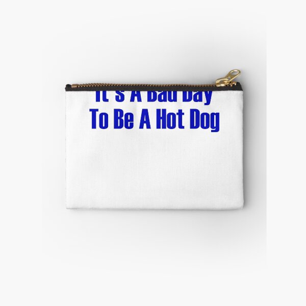 Item preview, It's A Bad Day To Be A Hot Dog 4th Of July Funny Hot Dog Gear designed and sold by DynamicDesign.