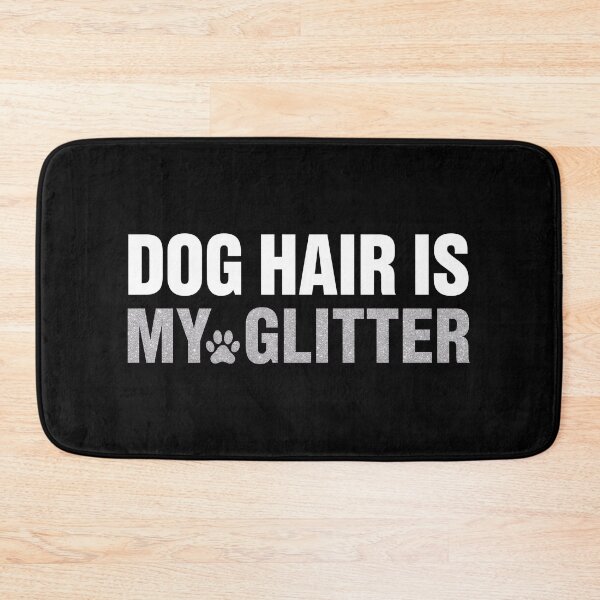 Item preview, Dog Hair Is My Glitter Fun Pet Lover Design designed and sold by GiaoCalonas.