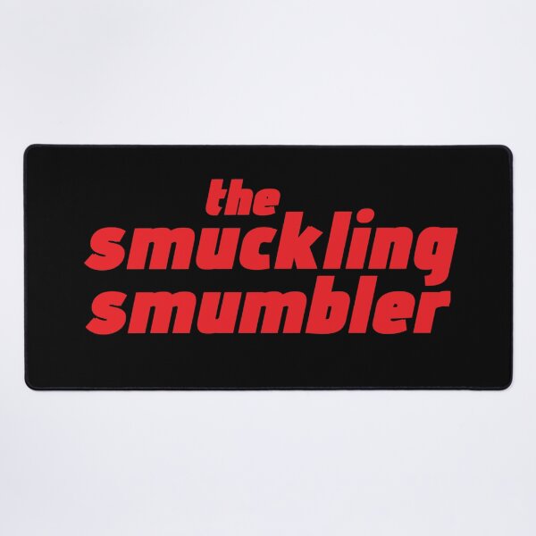 Item preview, Smuckling Smumbler designed and sold by Urban Anomaly.