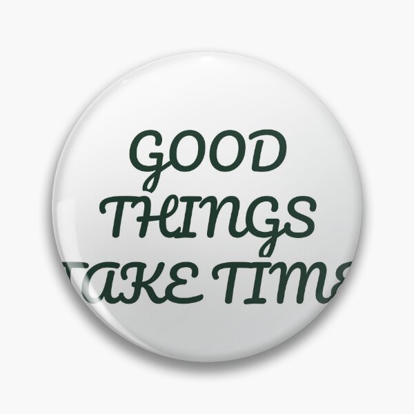 Item preview, "GOOD THINGS TAKE TIME" Minimalist Quote Sticker designed and sold by QuirkThreadsCo.