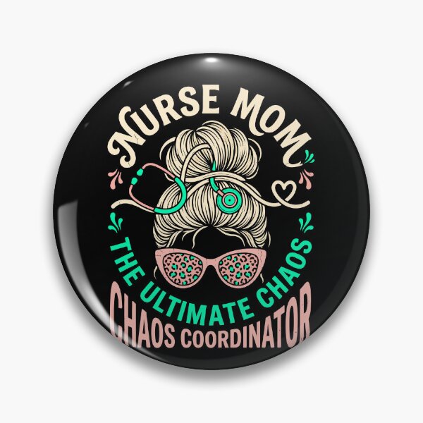 Item preview, Nurse Mom The Ultimate Chaos Coordinator Funny Nursing Gift designed and sold by ShetuAhsan.