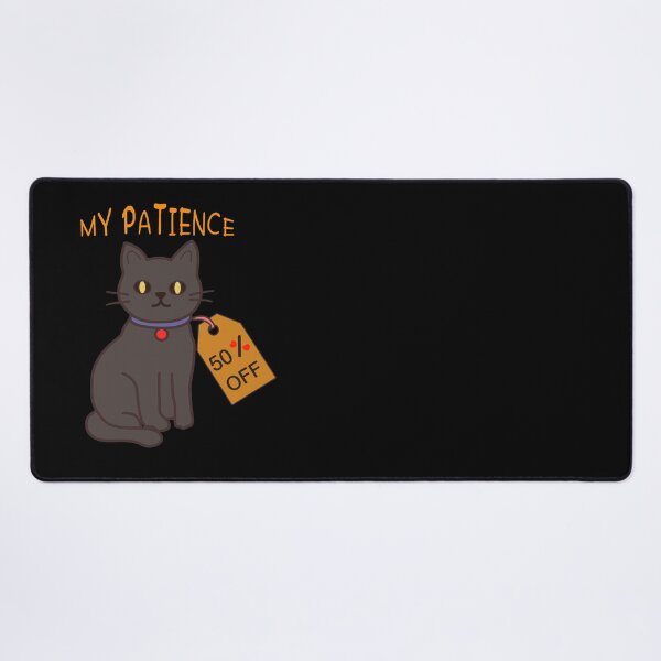 Item preview, : My Patience 50 Percent Off Funny Black Cat Sarcastic Graphic designed and sold by Teenidesign .
