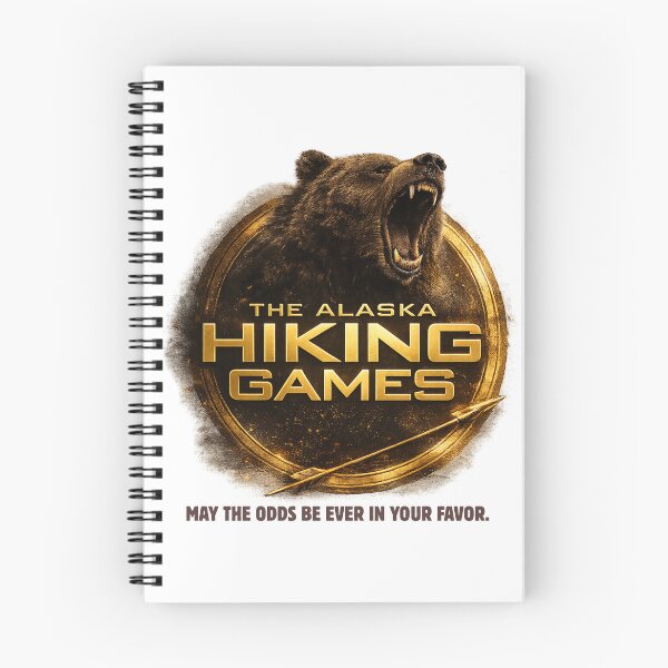 Item preview, The Alaska Hiking Games, May the odds be ever in your favor. designed and sold by AlaskaExtreme.