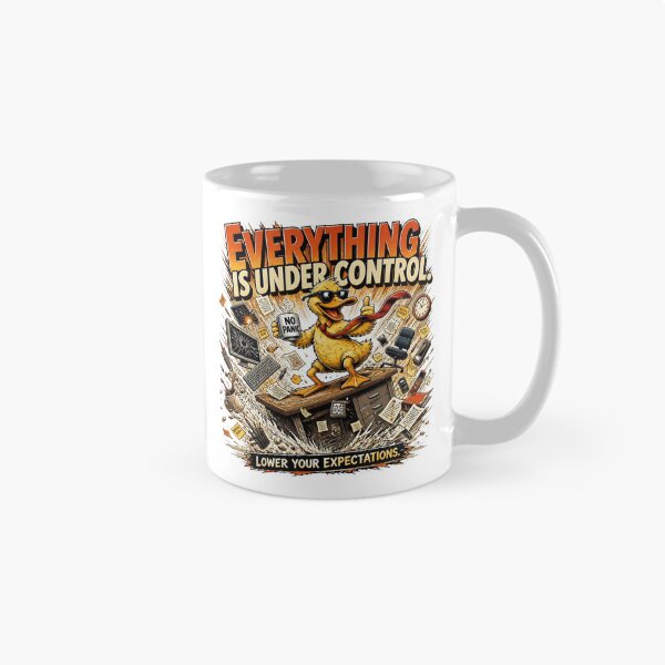 Item preview, Everything Is Under Control – Funny Sarcastic Duck Comic designed and sold by Cavalier-org.