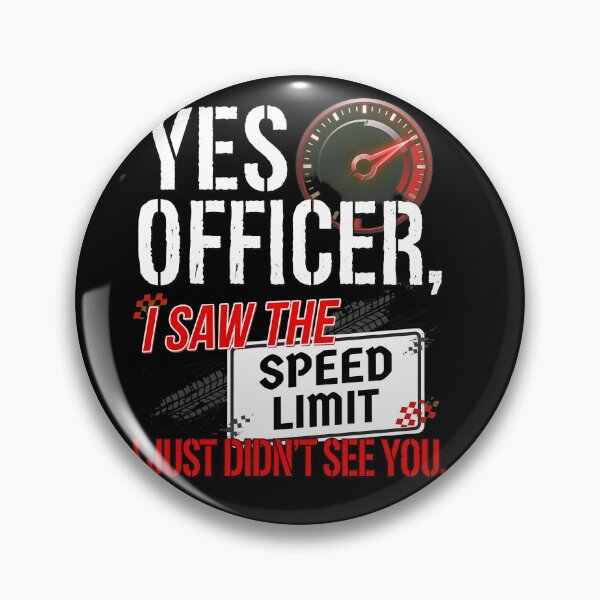 Item preview, Yes Officer I Saw The Speed Limit Funny designed and sold by wyattlinh1998.
