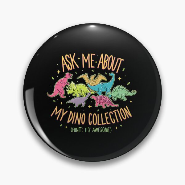 Item preview, Ask Me About My Dino Collection  designed and sold by Honest-Weirdo.