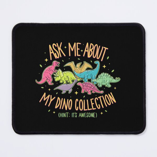Item preview, Ask Me About My Dino Collection  designed and sold by Honest-Weirdo.