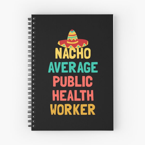 Item preview, Nacho Average Public Health Worker Pun designed and sold by TypeRiotStudio.
