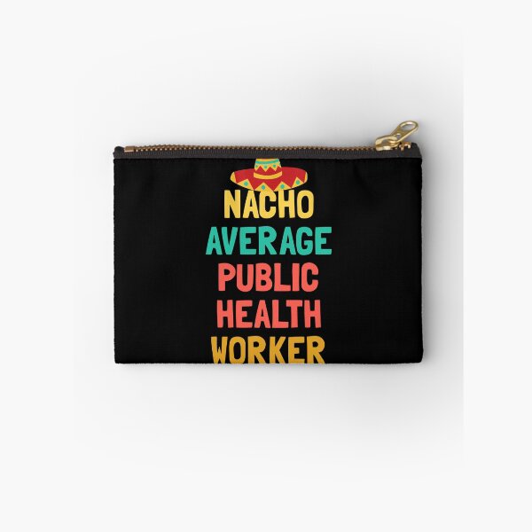 Item preview, Nacho Average Public Health Worker Pun designed and sold by TypeRiotStudio.