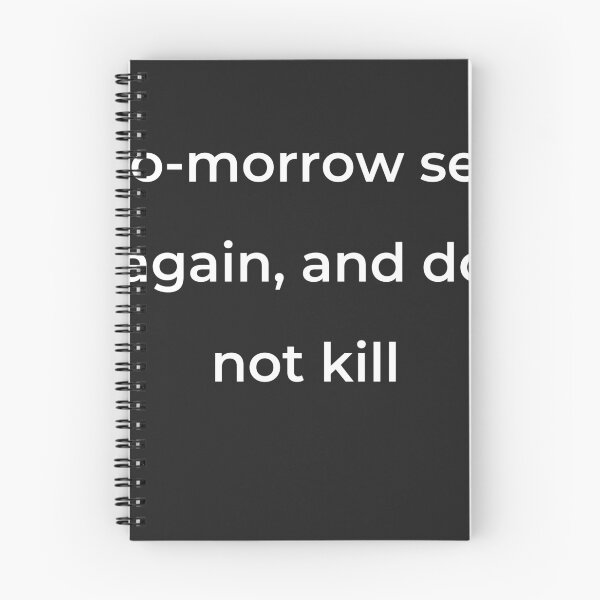 Item preview, “To-morrow see again, and do not kill” - print white designed and sold by ariksworld.