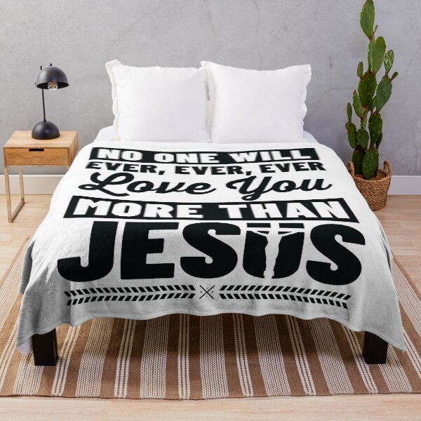 Item preview, No One Will Ever Love You More Than Jesus designed and sold by Awarrie.