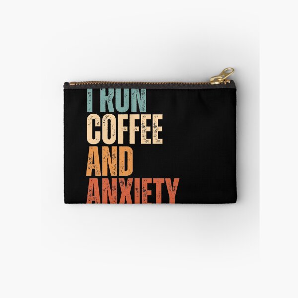 Item preview, I run coffee and anxiety designed and sold by Dondonmart.