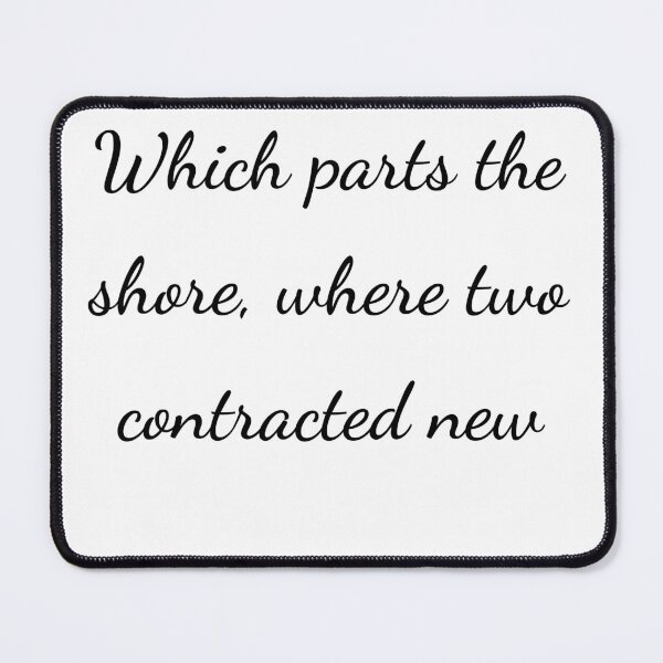Item preview, “Which parts the shore, where two contracted new” - handwriting black designed and sold by ariksworld.
