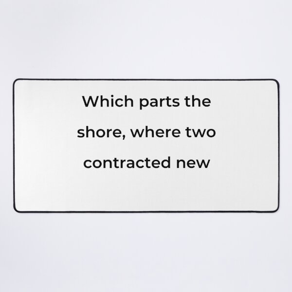 Item preview, “Which parts the shore, where two contracted new” - print black designed and sold by ariksworld.