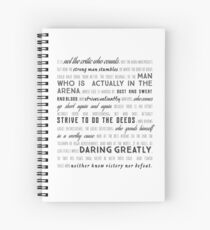 Daring Greatly Roosevelt Quote, Font design Spiral Notebook