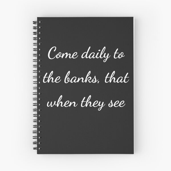 Item preview, “Come daily to the banks, that when they see” - handwriting white designed and sold by ariksworld.