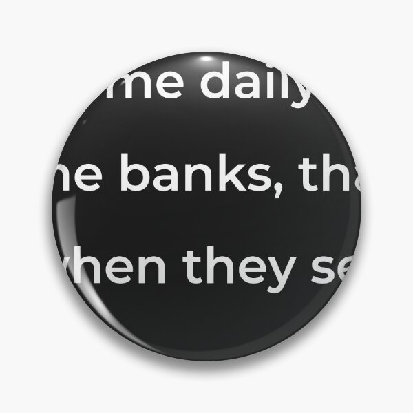 Item preview, “Come daily to the banks, that when they see” - print white designed and sold by ariksworld.