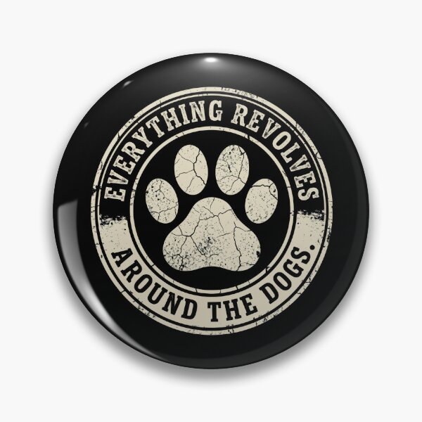 Item preview, Everything Revolves Around The Dogs Paw Emblem designed and sold by GiaoCalonas.