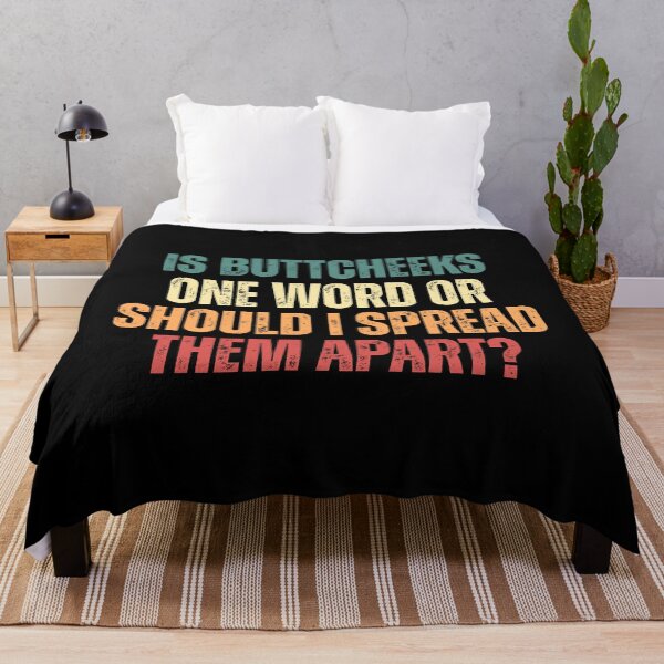 Item preview, Is ButtCheeks One Word Or Should I Spread Them Apart - Funny Offensive Adult Humor designed and sold by Dondonmart.