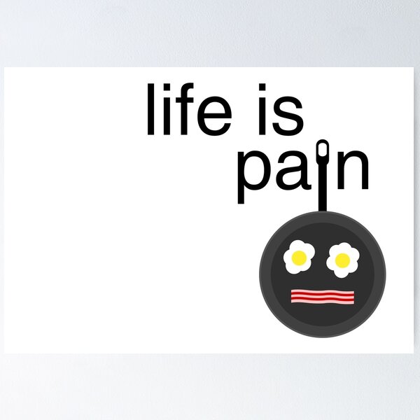 Item preview, Life is Pan designed and sold by Bobby V. Klein.