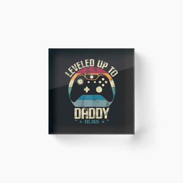 Item preview, I Leveled Up to Daddy Est. 2026 Dad Level Unlocked New Dad designed and sold by FrankIsabel.