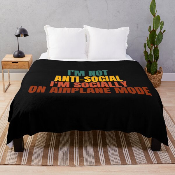 Item preview, I'm not anti social i'm socially on airoplane mode designed and sold by Dondonmart.