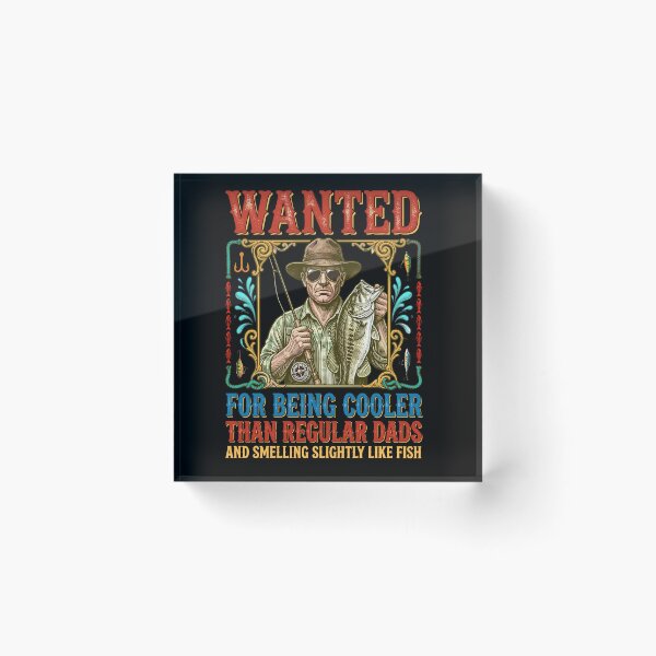 Item preview, Wanted For Being Cooler Than Regular Dads Funny Fishing  designed and sold by ShetuAhsan.