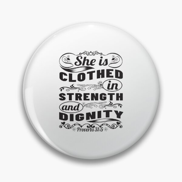 Item preview, She Is Clothed In Strength And Dignity designed and sold by Awarrie.