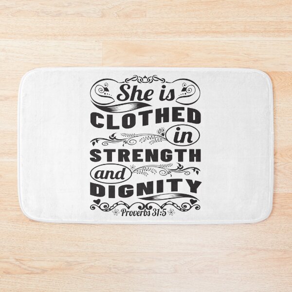 Item preview, She Is Clothed In Strength And Dignity designed and sold by Awarrie.