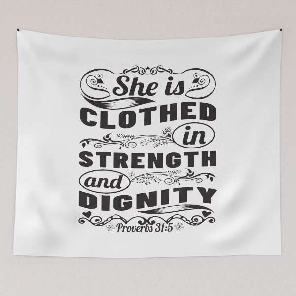 Item preview, She Is Clothed In Strength And Dignity designed and sold by Awarrie.