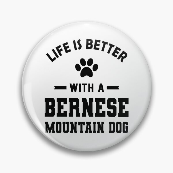 Item preview, Life Is Better With A Bernese Mountain Dog designed and sold by GiaoCalonas.