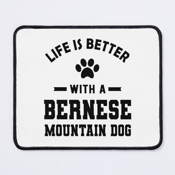 Item preview, Life Is Better With A Bernese Mountain Dog designed and sold by GiaoCalonas.
