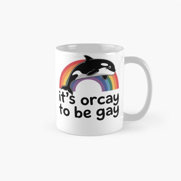 Item preview, its orcay to be gay designed and sold by LKappa3Faber.