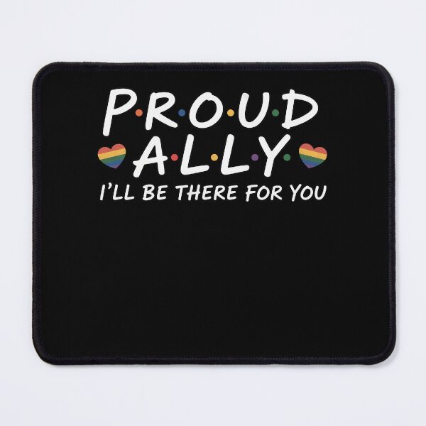 Item preview, proud ally i ll be there for you designed and sold by HollyBellArtSte.