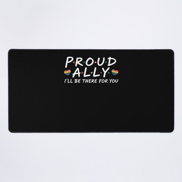 Item preview, proud ally i ll be there for you designed and sold by HollyBellArtSte.